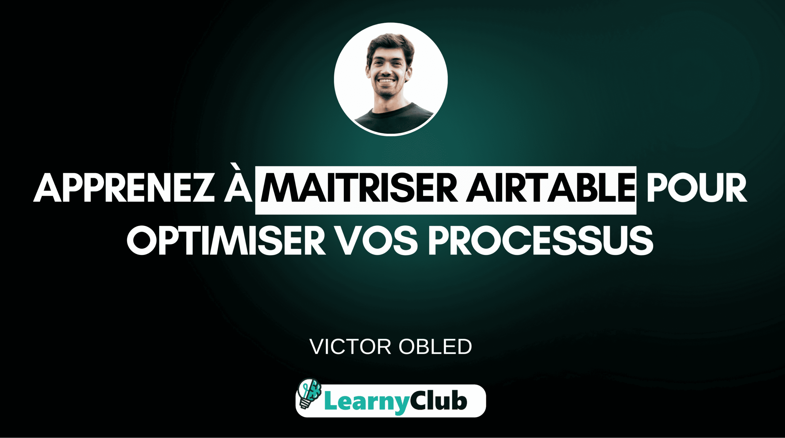 Gérez vos données efficacement avec Airtable