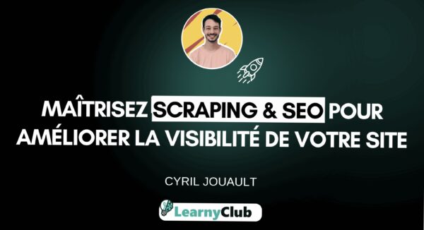 Maîtrisez Scraping & SEO pour améliorer la visibilité de votre site
