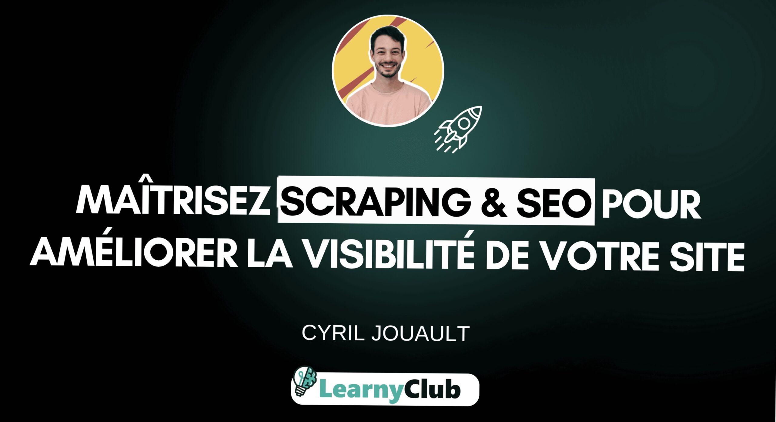 Maîtrisez Scraping & SEO pour améliorer la visibilité de votre site