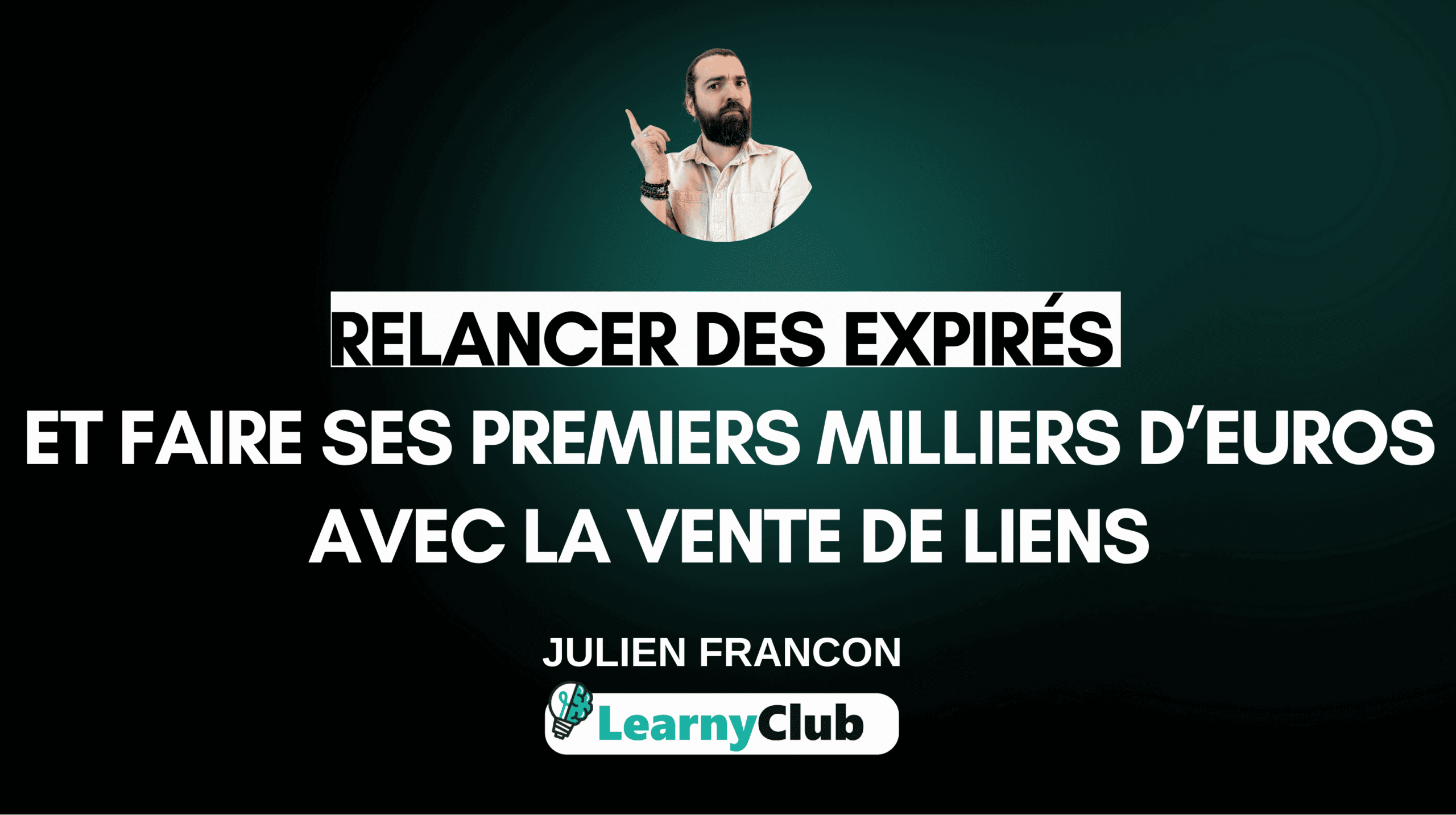 Relancer des expirés et faire ses premiers milliers d’euros avec la vente de liens