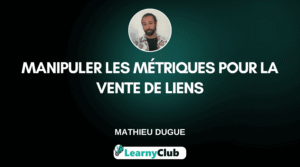Manipuler les métriques pour la vente de liens