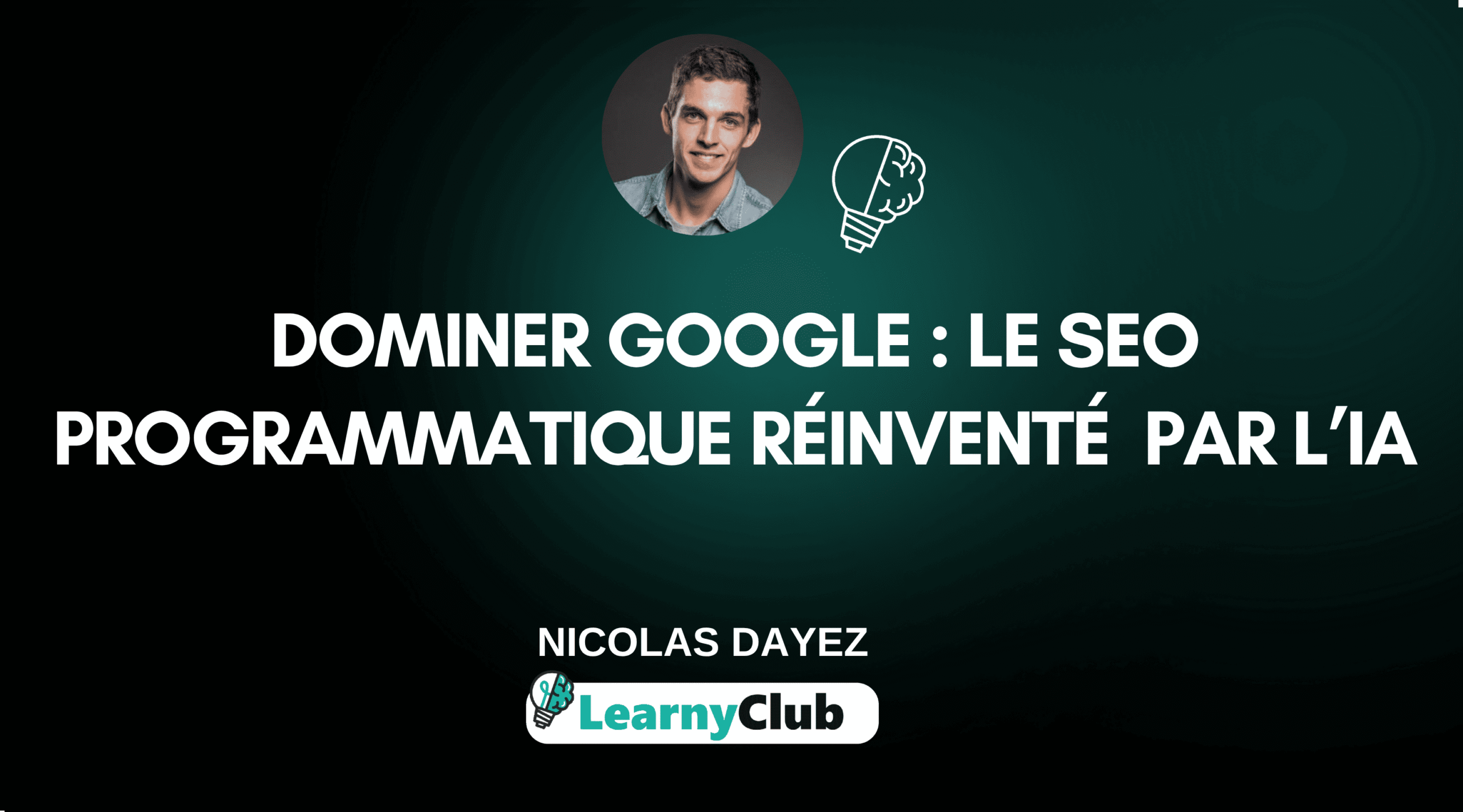 Dominer Google : Le SEO programmatique réinventé par l’IA
